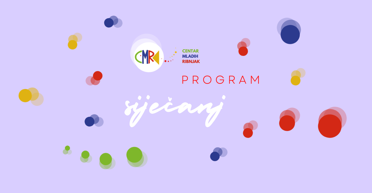 Cmr Program Program događanja siječanj 2024. | Centar mladih Ribnjak
